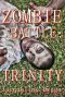 [Zombie Battle 01] • Zombie Battle (Books 1-3) · Trinity